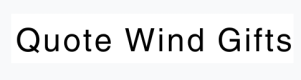 Quote Wind Gifts